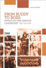 From Buddy to Boss : Effective Fire Service Leadership - Book