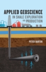 Applied Geoscience in Shale Exploration & Production - Book