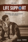 Life Support : Entertainment, Advice, and Encouragement for First Responders - Book