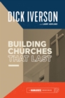 Building Churches that Last : Discover the Biblical Pattern for New Testament Growth - eBook
