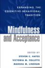 Mindfulness and Acceptance : Expanding the Cognitive-Behavioral Tradition - Book