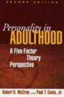 Personality in Adulthood, Second Edition : A Five-Factor Theory Perspective - Book