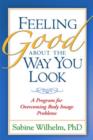 Feeling Good About the Way You Look - Book