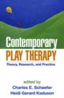 Contemporary Play Therapy : Theory, Research, and Practice - Book