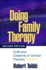 Doing Family Therapy : Craft and Creativity in Clinical Practice - Book
