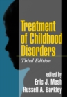 Treatment of Childhood Disorders, Third Edition - eBook