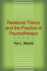 Relational Theory and the Practice of Psychotherapy - Book