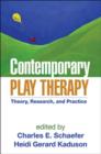 Contemporary Play Therapy : Theory, Research, and Practice - Book