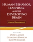 Human Behavior, Learning, and the Developing Brain : Atypical Development - eBook