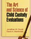 The Art and Science of Child Custody Evaluations - eBook