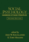 Social Psychology, Second Edition : Handbook of Basic Principles - eBook