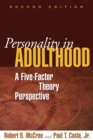 Personality in Adulthood : A Five-Factor Theory Perspective - eBook