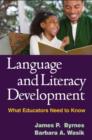 Language and Literacy Development : What Educators Need to Know - Book