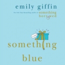Something Blue : A Novel - eAudiobook