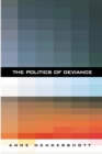 The Politics of Deviance - Book