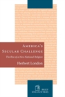 Americas Secular Challenge : The Rise of a New National Religion - Book