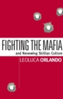 Fighting the Mafia & Renewing Sicilian Culture - eBook
