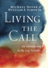 Living the Call : An Introduction to the Lay Vocation - eBook