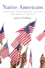 Native Americans : Patriotism, Exceptionalism, and the New American Identity - eBook