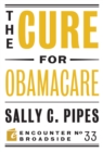 The Cure for Obamacare - Book