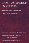 Campus Speech in Crisis : What the Yale Experience Can Teach America - eBook