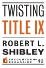 Twisting Title IX - eBook