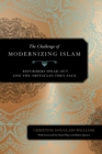 The Challenge of Modernizing Islam : Reformers Speak Out and the Obstacles They Face - Book