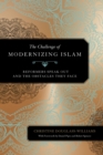 The Challenge of Modernizing Islam : Reformers Speak Out and the Obstacles They Face - eBook