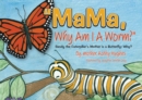 MaMa, Why Am I A Worm - eBook
