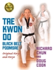 Taekwondo Black Belt Poomsae : Original Koryo and Koryo - Book