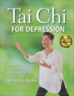 Tai Chi for Depression : A 10-Week Program to Empower Yourself and Beat Depression - Book