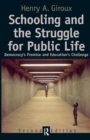 Schooling and the Struggle for Public Life : Democracy's Promise and Education's Challenge - Book