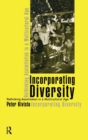 Incorporating Diversity : Rethinking Assimilation in a Multicultural Age - Book