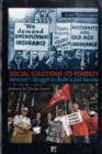 Social Solutions to Poverty : America's Struggle to Build a Just Society - Book
