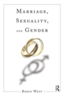 Marriage, Sexuality, and Gender - Book
