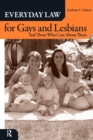 Everyday Law for Gays and Lesbians : And Those Who Care About Them - Book