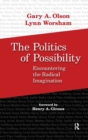 Politics of Possibility : Encountering the Radical Imagination - Book