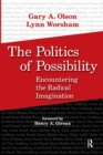 Politics of Possibility : Encountering the Radical Imagination - Book