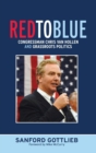 Red to Blue : Congressman Chris Van Hollen and Grassroots Politics - Book