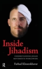 Inside Jihadism : Understanding Jihadi Movements Worldwide - Book