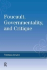 Foucault, Governmentality, and Critique - Book