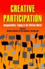 Creative Participation : Responsibility-Taking in the Political World - Book