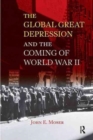 Global Great Depression and the Coming of World War II - Book