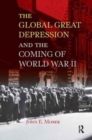 Global Great Depression and the Coming of World War II - Book