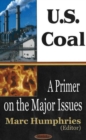 U.S. Coal : A Primer on the Major Issues - Book
