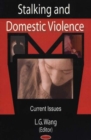 Stalking & Domestic Violence : Current Issues - Book