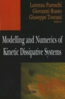 Modelling & Numerics of Kinetic Dissipative Systems - Book