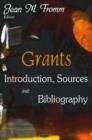 Grants : Introduction, Sources & Bibliography - Book