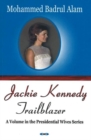 Jackie Kennedy : Trailblazer - Book