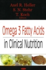 Omega 3 Fatty Acids in Clinical Nutrition - Book